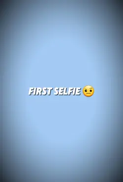 First/newest selfie