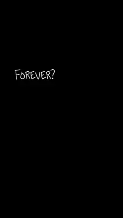 Forever? 