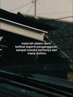 kerja lah dalam diam