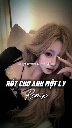 Rót Cho Anh Một Ly