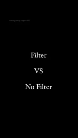 Filter vs No filter