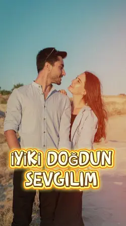 İyiki doğdun sevgili