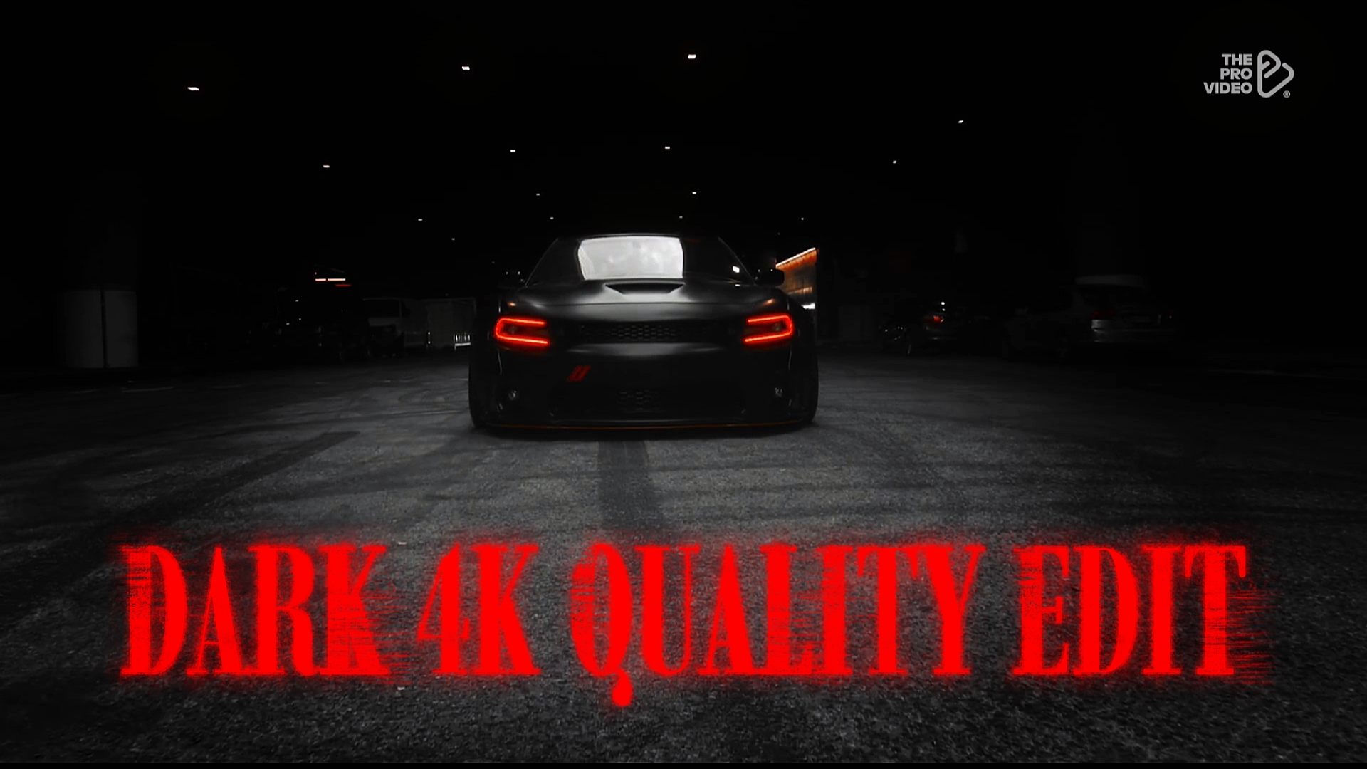DARK 4K QUALITY EDIT