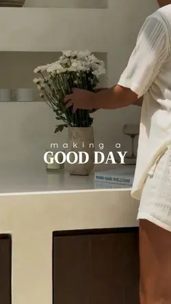 MAKING A GOOD DAY