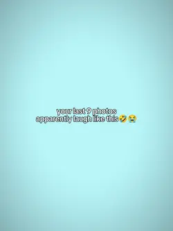 your last 9 photos