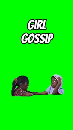 Girl gossip