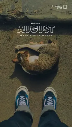 Welcome August 