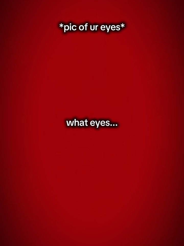 quels yeux