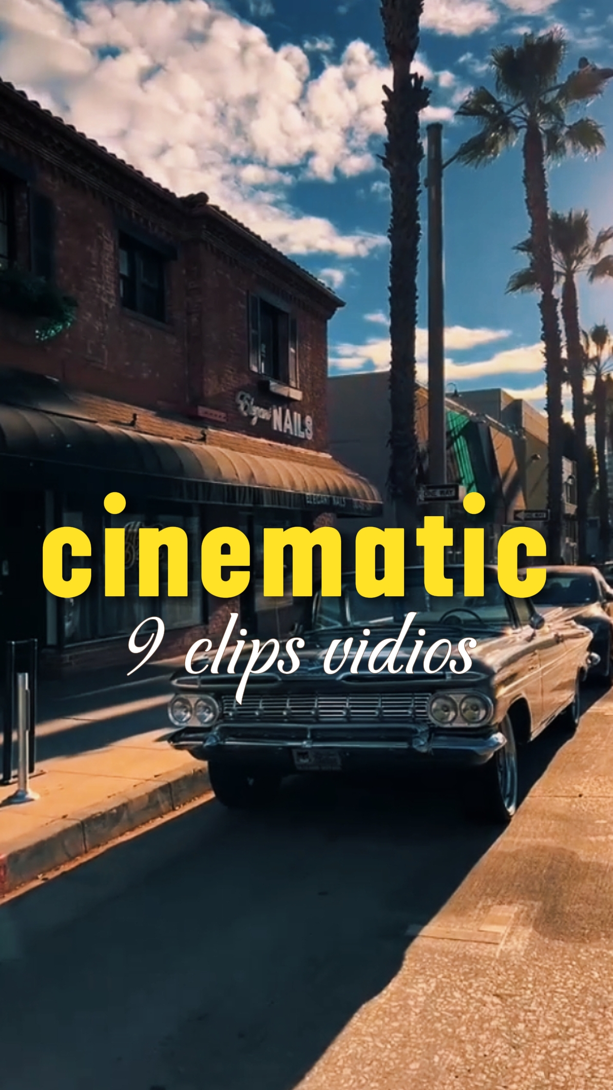 9 clips cinematic 