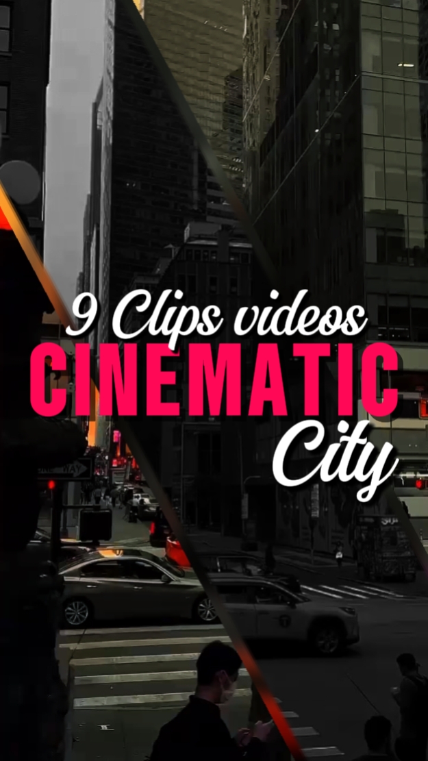9 CLIPS CINEMATIC