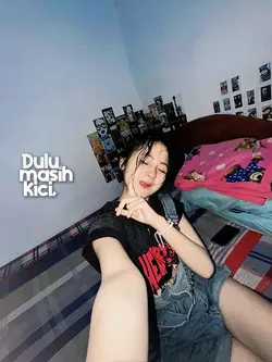 DULU MASIH KICI KICI