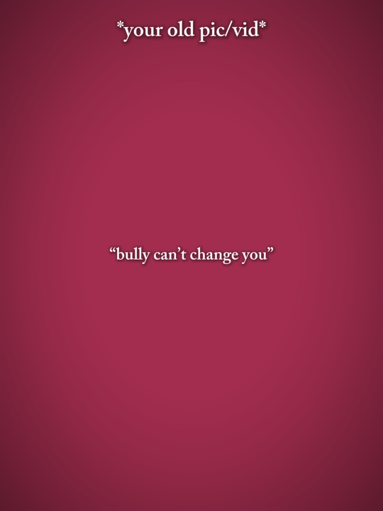 bully cant change u