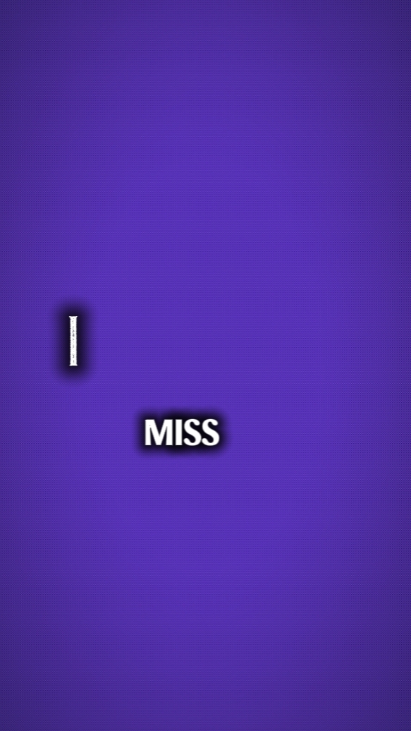 I MISS U