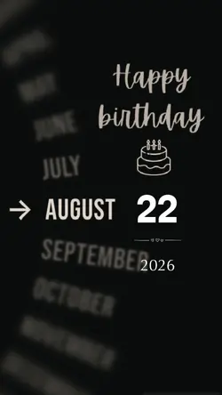 HBD AUGUST 22