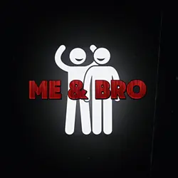 Me & Bro