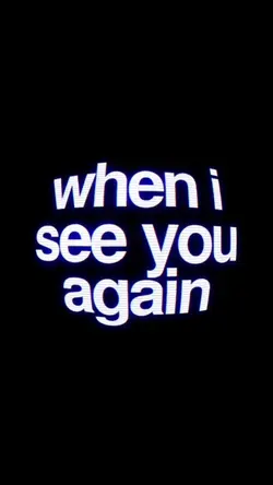 SEE YOU AGAIN-