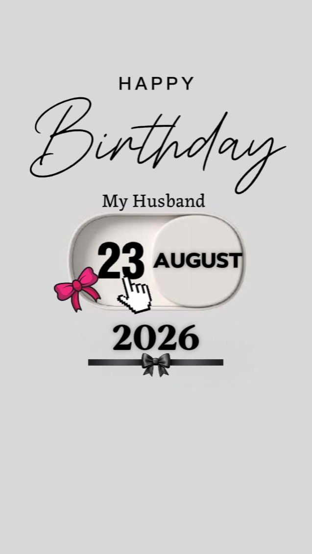 BDAY HUSBAND 23 AUG