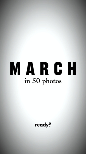 MARÇO EM 50 FOTOS