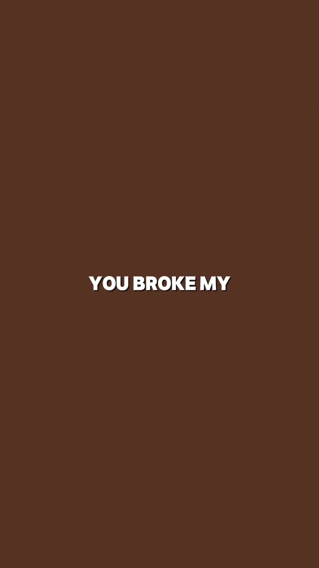 you broke my heart
