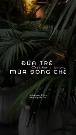 ĐỨA TRẺ MÙA ĐÔNG CHI