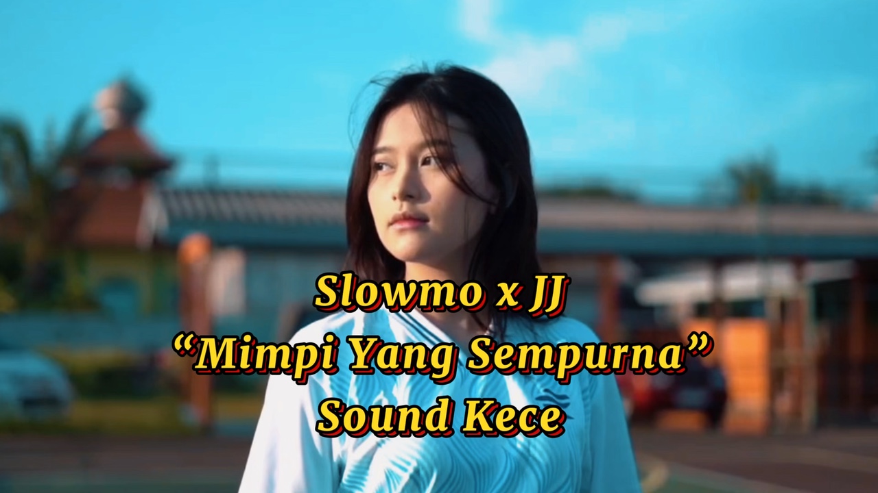 Slowmo x JJ 