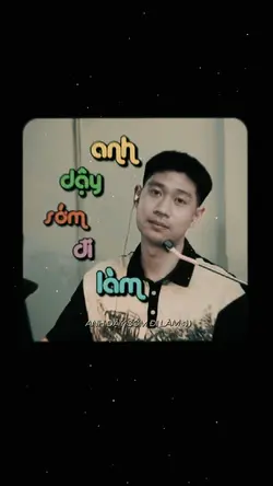 Anh dậy sớm đi làm