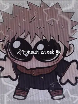 Pronoun check!! 