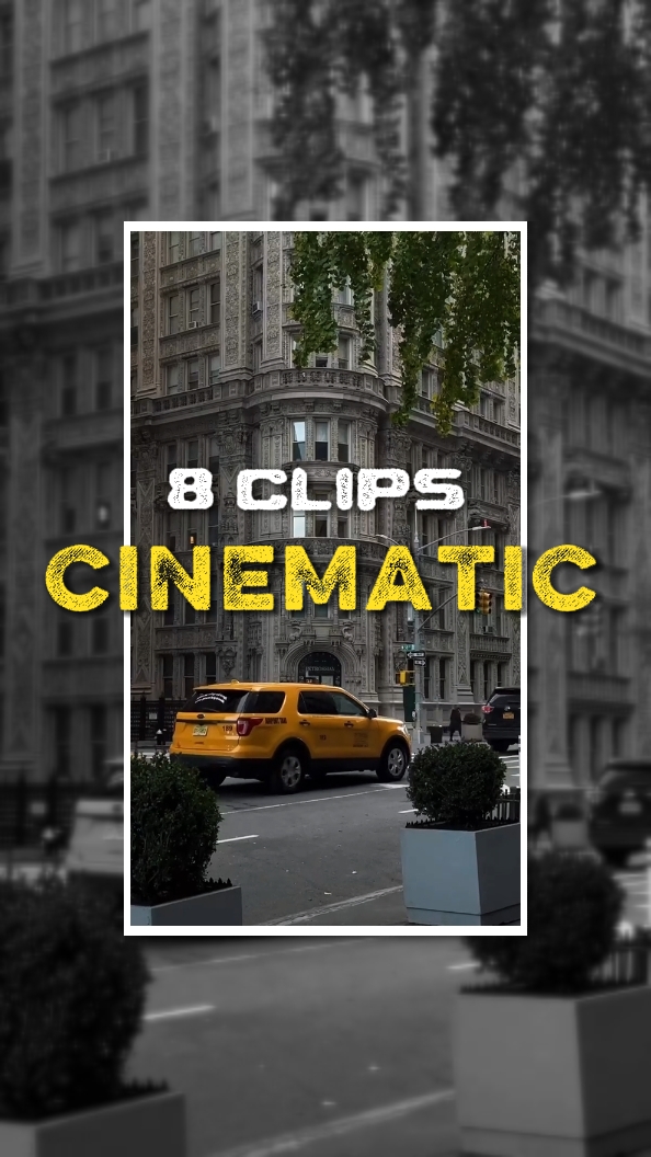 8 clips cinematic 