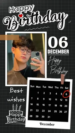 6 DECEMBER HBD 2025