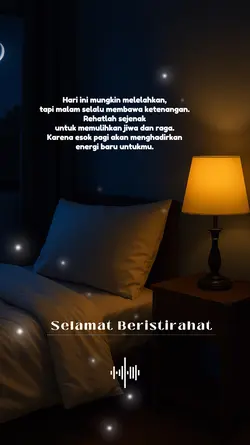 SELAMAT BERISTIRAHAT