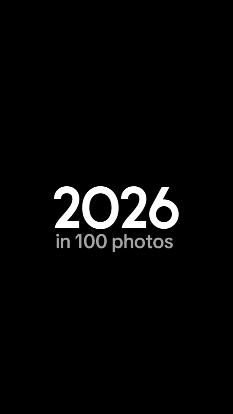 2026 in 100 photos/videos