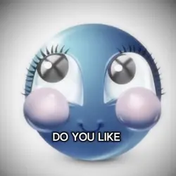 NO I DONT