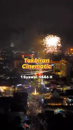 Takbiran cinematic