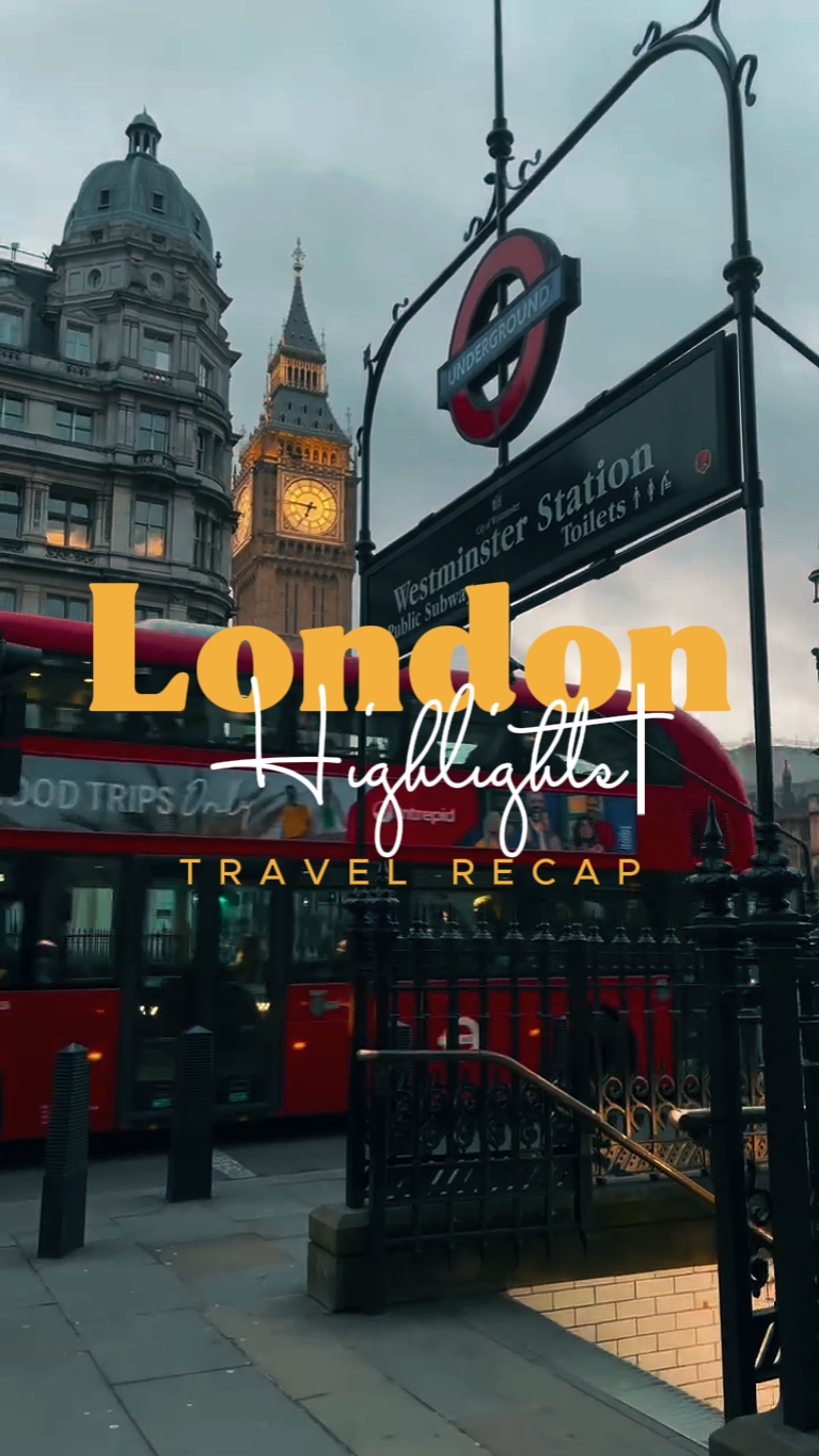 London Travel Recap