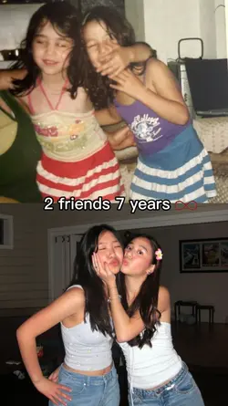 2 friends 7 yrs