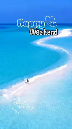 happy weekend