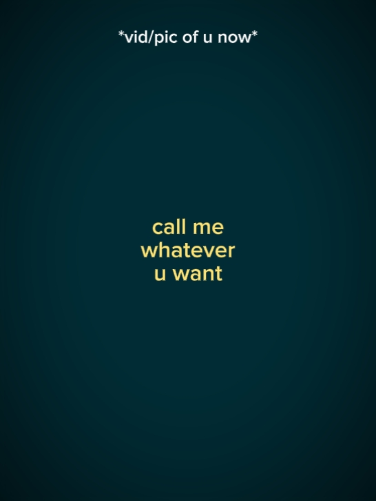 CallMeWhatEverUWant