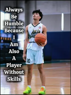 Always be humble