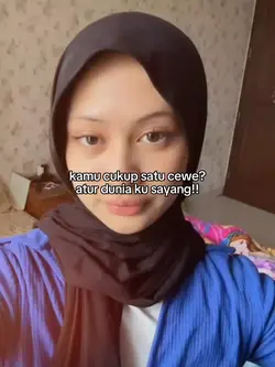 kmu cukup satu cewe?