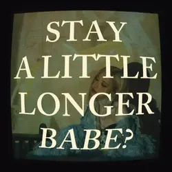 stay a little longer
