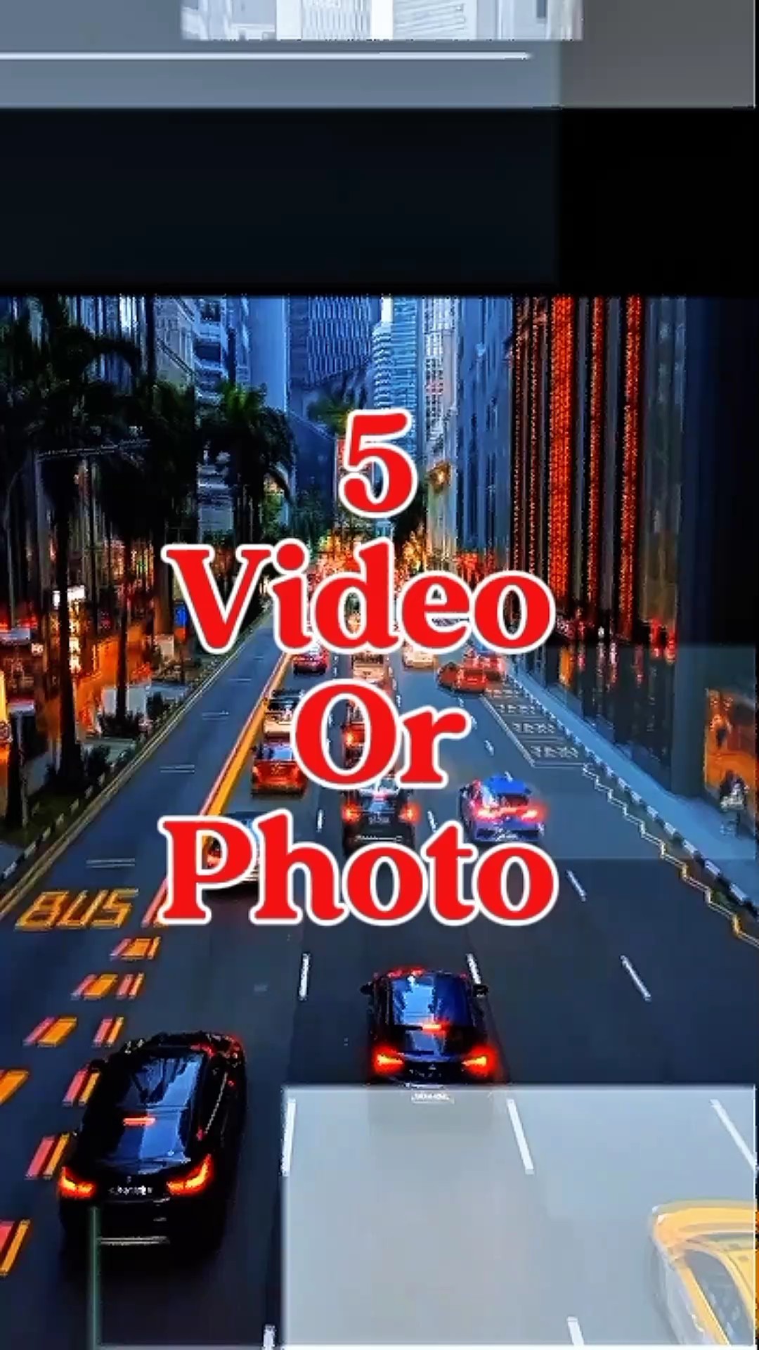 5 video or photo 