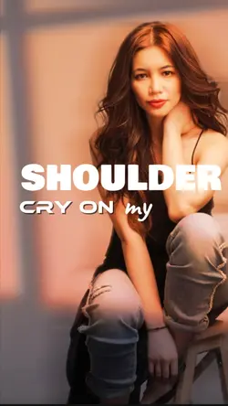 Cry on My Shoulder