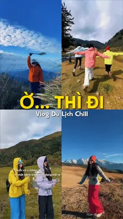 Ờ thì đi…chill chill