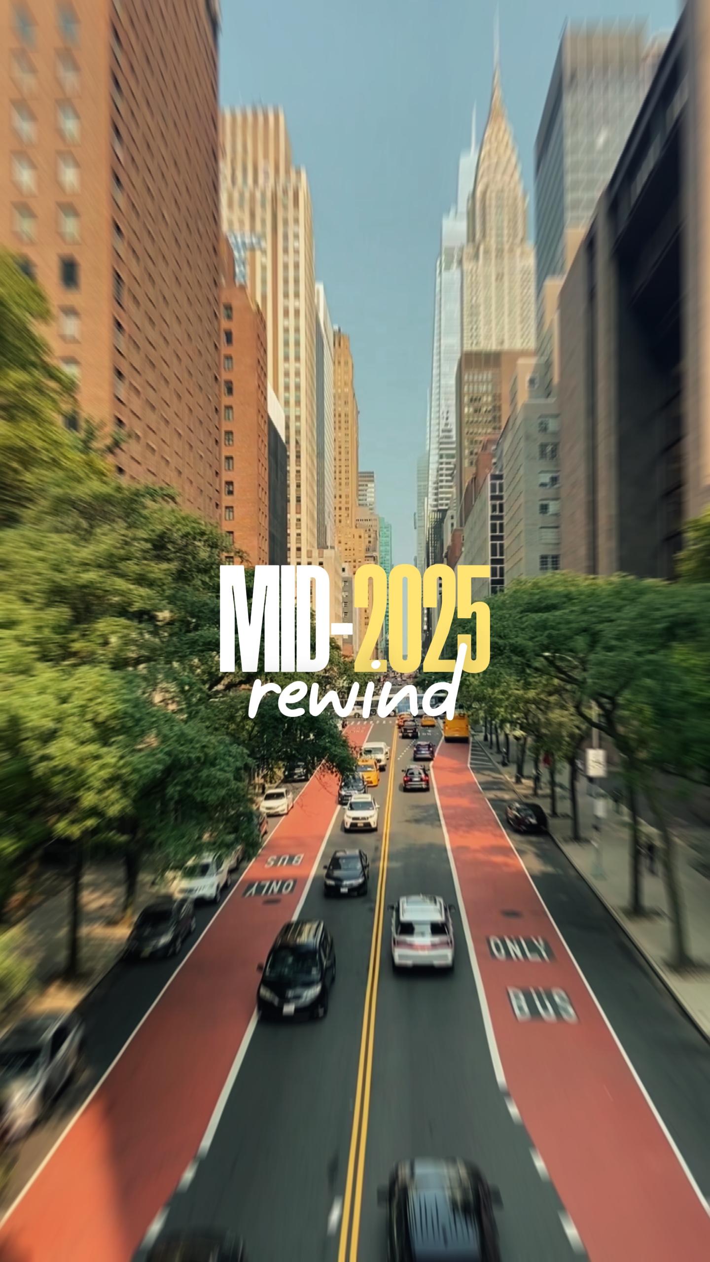 Mid-2025 Rewind