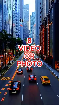 8 video or photo  |