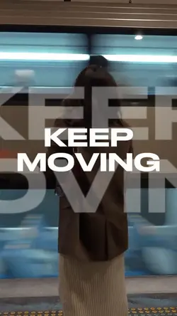 keep moving 