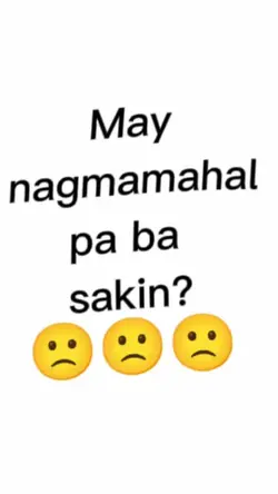 May nagmamahal paba?