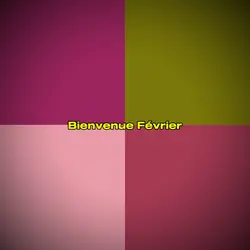 Bienvenue Février