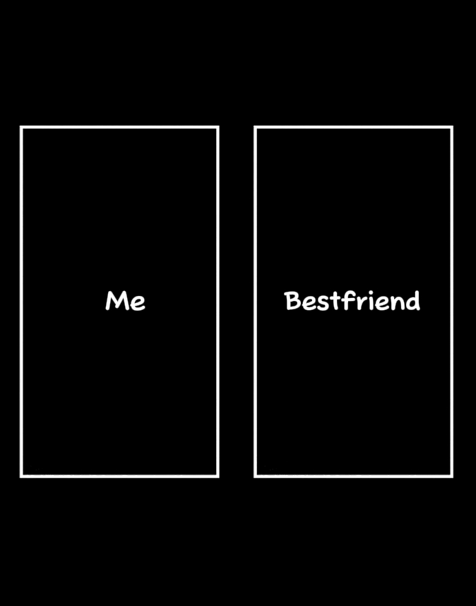 me vs bestfriend 