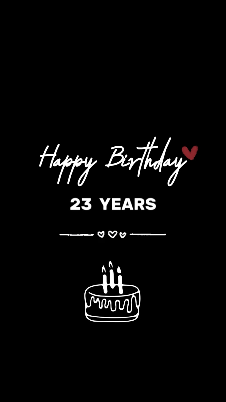 Birthday 23 Years